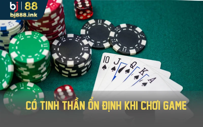 Giữ tinh thần ổn định khi chơi game