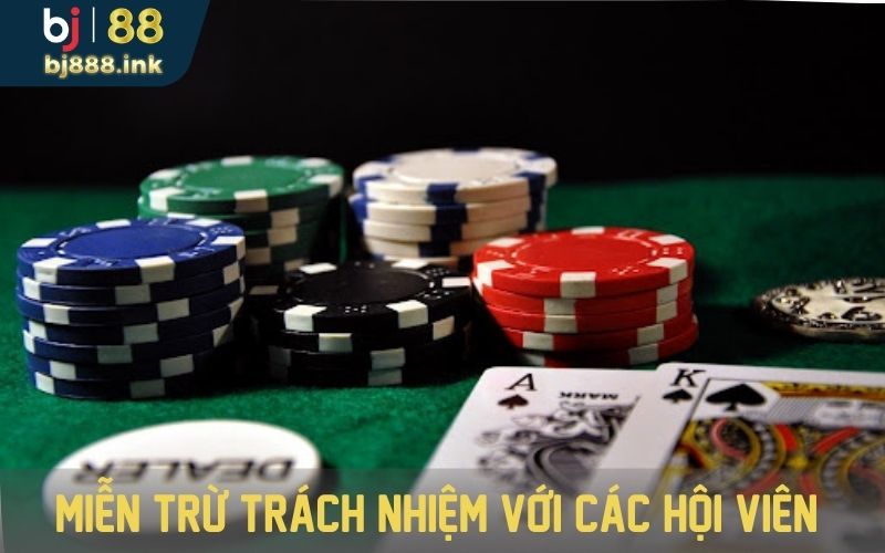 Miễn trừ trách nhiệm với những hội viên