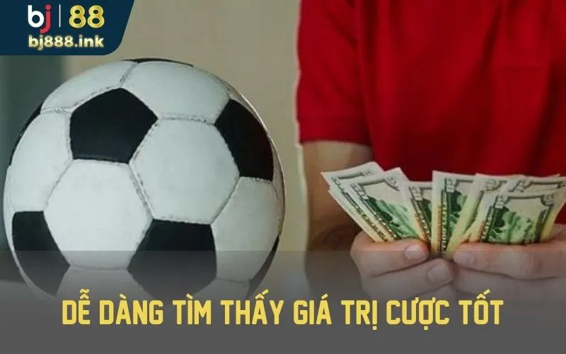 Người chơi có thể tìm thấy giá trị cược tốt